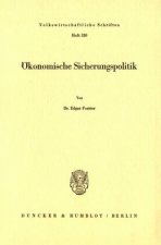 Ökonomische Sicherungspolitik.