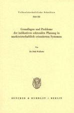 Grundlagen und Probleme der indikativen sektoralen Planung in marktwirtschaftlich orientierten Systemen.