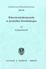 Wahrscheinlichkeitsurteile in juristischen Entscheidungen.