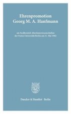 Ehrenpromotion Georg M. A. Hanfmann am FB Altertumswissenschaften der FU Berlin.