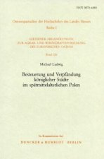 Besteuerung und Verpfändung königlicher Städte im spätmittelalterlichen Polen.