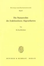 Die Statusrechte des fraktionslosen Abgeordneten.