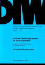 Erhöhter Handlungsbedarf im Strukturwandel.