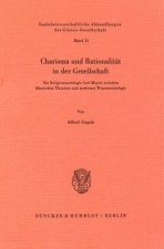Charisma und Rationalität in der Gesellschaft.