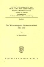 Der Württembergische Sparkassenverbund 1916 - 1982.