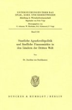 Staatliche Agrarkreditpolitik und ländliche Finanzmärkte in den Ländern der Dritten Welt.