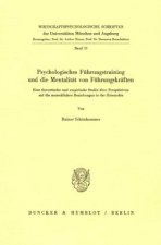 Psychologisches Führungstraining und die Mentalität von Führungskräften.