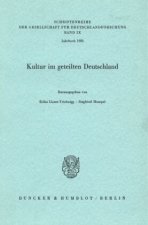 Kultur im geteilten Deutschland.