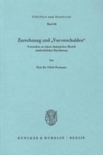 Zurechnung und »Vorverschulden«.