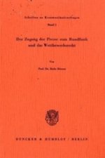 Der Zugang der Presse zum Rundfunk und das Wettbewerbsrecht.