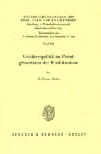 Gebührenpolitik im Privatgiroverkehr der Kreditinstitute.