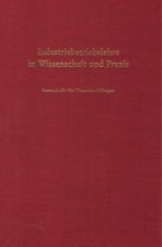 Industriebetriebslehre in Wissenschaft und Praxis.
