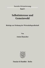 Selbstinteresse und Gemeinwohl.