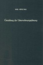Gestaltung der Unternehmungsplanung.