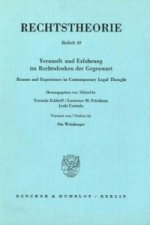 Vernunft und Erfahrung im Rechtsdenken der Gegenwart / Reason and Experience in Contemporary Legal Thought.