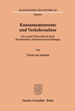 Konsumentenrente und Verkehrssektor.