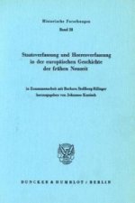 Staatsverfassung und Heeresverfassung in der europäischen Geschichte der frühen Neuzeit.