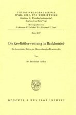 Die Kreditüberwachung im Bankbetrieb.