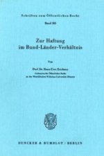 Zur Haftung im Bund-Länder-Verhältnis.