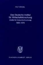 Das Deutsche Institut für Wirtschaftsforschung (Institut für Konjunkturforschung) 1925 - 1979.