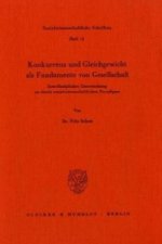 Konkurrenz und Gleichgewicht als Fundamente von Gesellschaft.