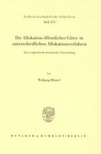 Die Allokation öffentlicher Güter in unterschiedlichen Allokationsverfahren.