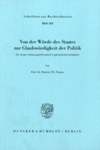 Von der Würde des Staates zur Glaubwürdigkeit der Politik.