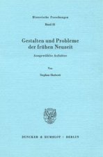 Gestalten und Probleme der frühen Neuzeit.