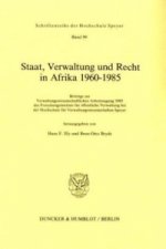 Staat, Verwaltung und Recht in Afrika 1960 - 1985.