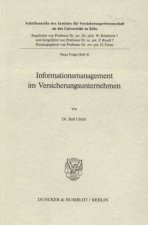 Informationsmanagement im Versicherungsunternehmen.