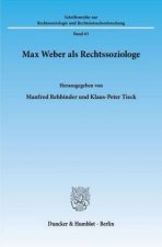 Max Weber als Rechtssoziologe.