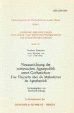 Neuausrichtung der sowjetischen Agrarpolitik unter Gorbatschow.