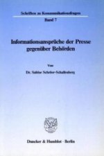Informationsansprüche der Presse gegenüber Behörden.