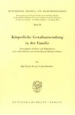 Körperliche Gewaltanwendung in der Familie.