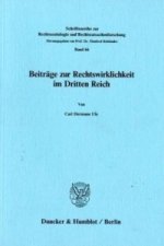 Beiträge zur Rechtswirklichkeit im Dritten Reich.