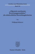 Allgemein anerkannte Bewertungsgrundsätze als schulrechtliche Beurteilungskriterien.