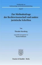 Zur Methodenfrage der Rechtswissenschaft und andere juristische Schriften.