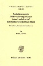 Sozioökonomische Differenzierungsprozesse in der Landwirtschaft der Bundesrepublik Deutschland.