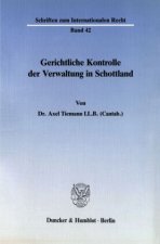 Gerichtliche Kontrolle der Verwaltung in Schottland.