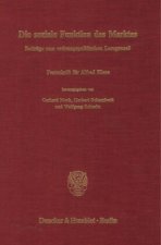 Die soziale Funktion des Marktes. Beiträge zum ordnungspolitischen Lernprozeß.