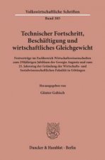 Technischer Fortschritt, Beschäftigung und wirtschaftliches Gleichgewicht.