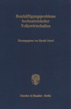 Beschäftigungsprobleme hochentwickelter Volkswirtschaften.