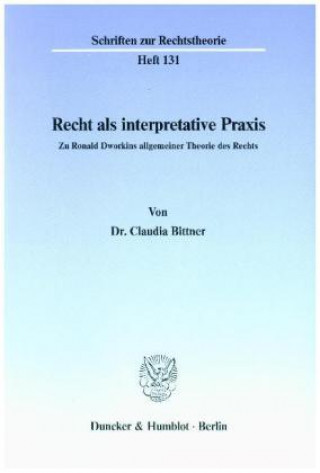 Recht als interpretative Praxis.