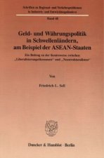 Geld- und Währungspolitik in Schwellenländern, am Beispiel der ASEAN-Staaten.