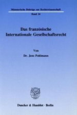 Das französische Internationale Gesellschaftsrecht.