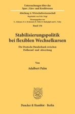 Stabilisierungspolitik bei flexiblen Wechselkursen.