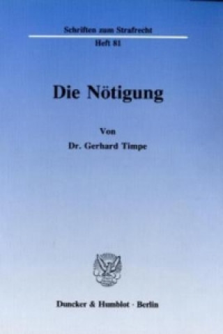 Die Nötigung.
