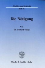 Die Nötigung.