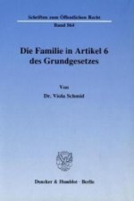 Die Familie in Artikel 6 des Grundgesetzes.