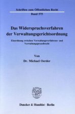 Das Widerspruchsverfahren der Verwaltungsgerichtsordnung.